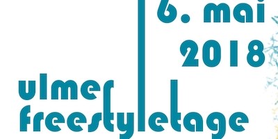 Zweite Auflage der Ulmer Freestyletage