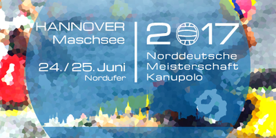 Norddeutsche Meisterschaft im Kanu-Polo 2017