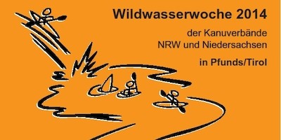 Internationale Wildwasserwoche der Kanuverbände NRW und Niedersachsen