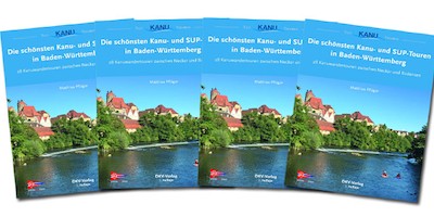 Neu im Kanu-Verlag: Die schönsten Kanu- und SUP-Touren in Baden-Württemberg